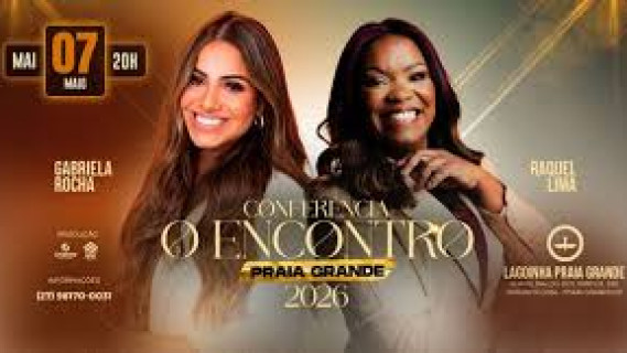 GABRIELA ROCHA E RAQUEL LIMA NA PRAIA GRANDE - CONFERÊNCIA O ENCONTRO