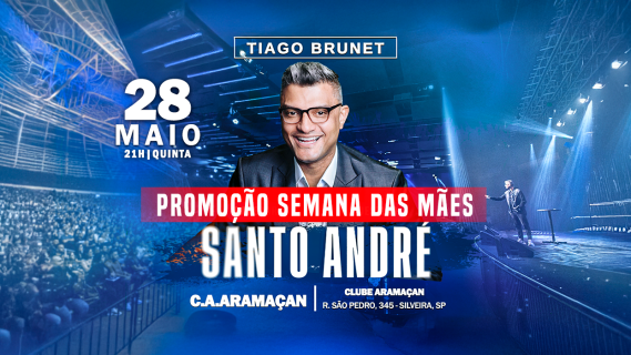 TIAGO BRUNET EM SANTO ANDRÉ