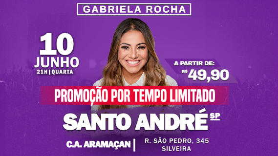 GABRIELA ROCHA EM SANTO ANDRÉ